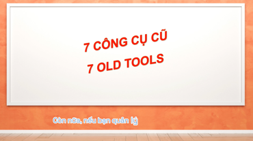 Tầm quan trọng của các công cụ quản lý chất lượng - Giới thiệu 7 công cụ cũ